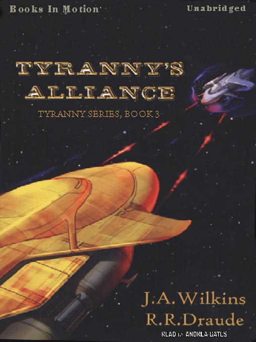 Title details for Tyranny's Alliance by J. A. Wilkins - Available